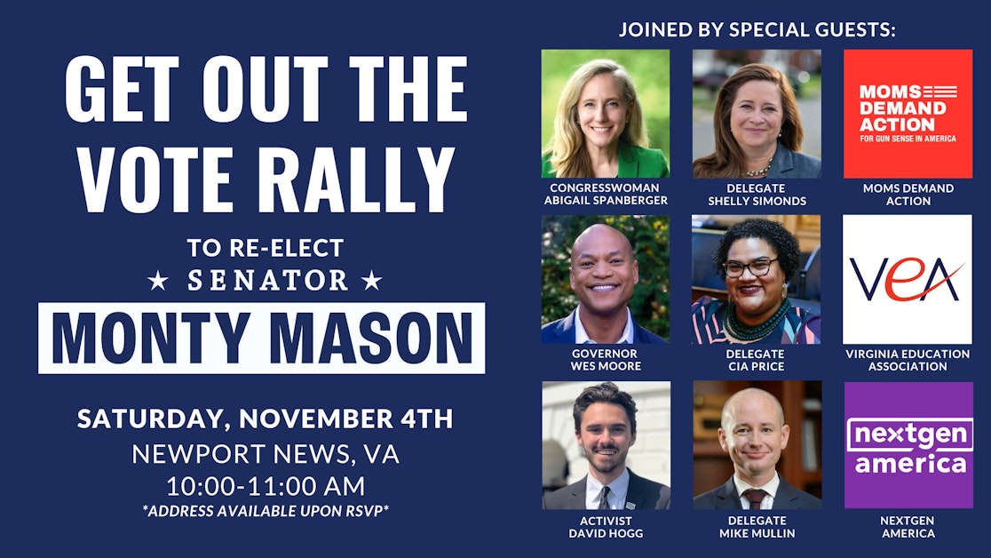 Get Out The Vote Rally And Canvass Launch · Re Elect Senator Monty Mason 